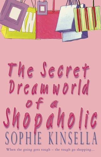 Sophie Kinsella, The Secret Dreamworld of a Shopaholic
