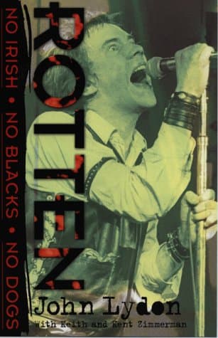 John Lydon, Rotten: No Irish, No Blacks, No Dogs