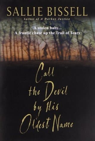 Sallie Bissell, Call the Devil by His Oldest Name