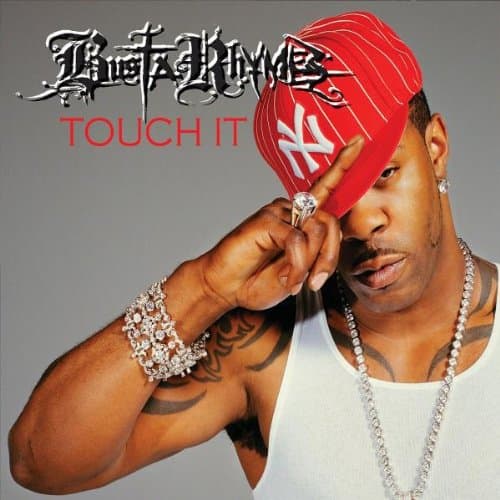 Busta Rhymes, Touch It