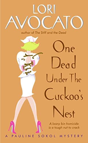 Lori Avocato, One Dead Under the Cuckoo’s Nest