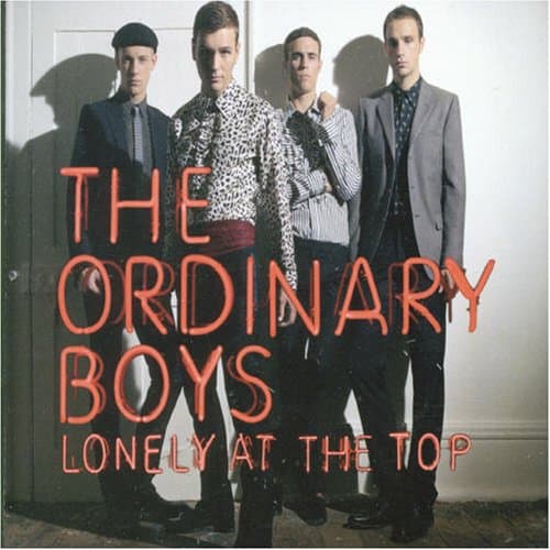 Ordinary Boys, Lonely At The Top