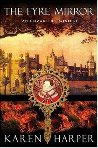 Karen Harper, The Fyre Mirror