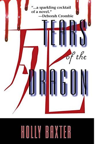 Holly Baxter: Tears of the Dragon