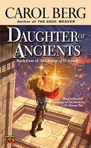 Carol Berg, Daughter of the Ancients