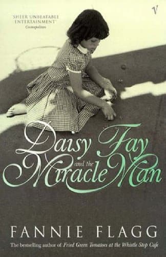 Fannie Flagg, Daisy Fay and the Miracle Man