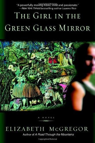 Elizabeth McGregor The Girl in the Green Glass Mirror