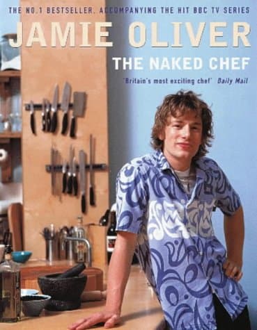 Jamie Oliver, The Naked Chef