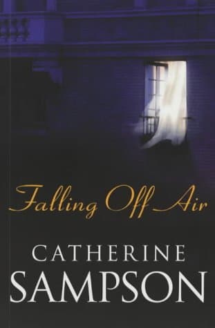 Catherine Sampson, Falling off Air