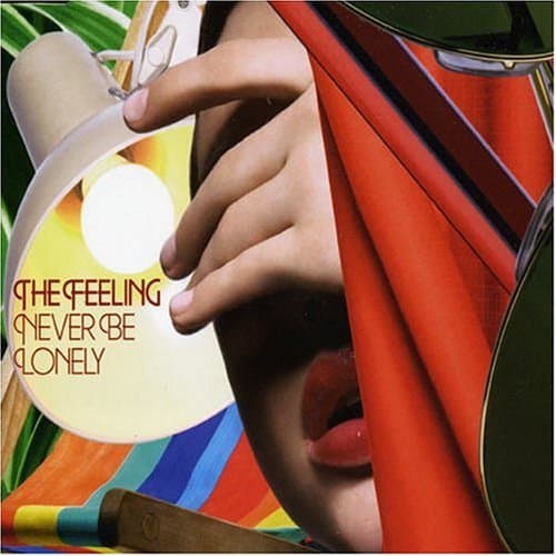 The Feeling, Never Be Lonely
