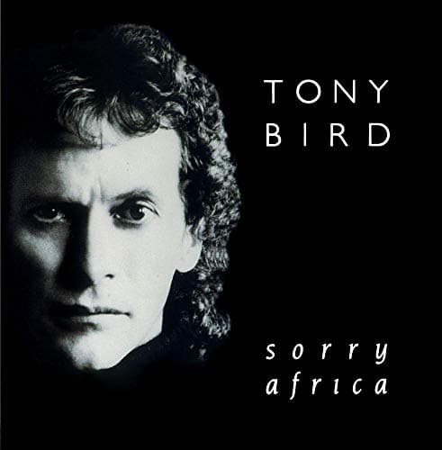 Tony Bird, Sorry Africa