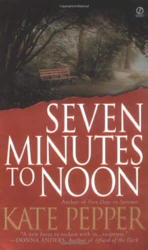 Kate Pepper Seven Minutes to Noon