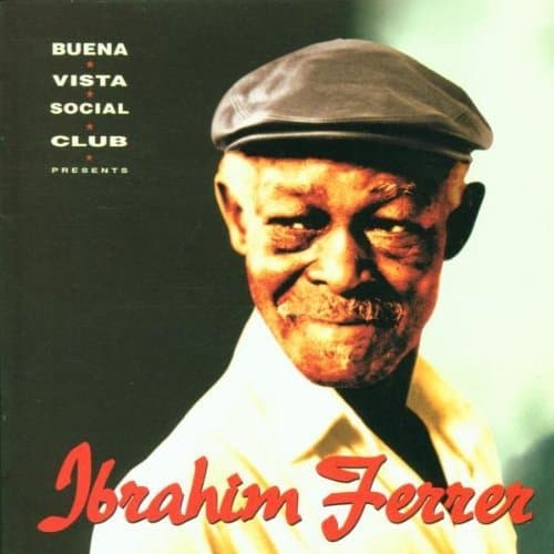 Ibrahim Ferrer, Buena Vista Social Club Presents Ibrahim Ferrer