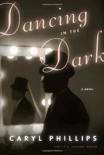 Caryl Phillips Dancing in the Dark