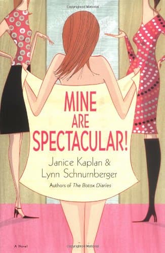Janice Kaplan, Lynn Schnurnberger Mine Are Spectacular