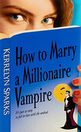 Kerrelyn Sparks, How to Marry a Millionaire Vampire
