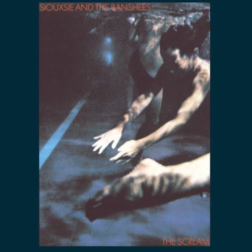 Siouxsie & The Banshees, The Scream
