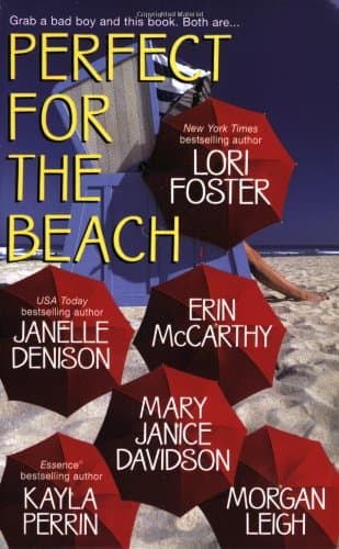 Lori Foster, Janelle Denison, Erin McCarthy, Mary Janice Davidson, Kayla Perrin and Morgan Leigh, Perfect For the Beach