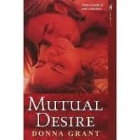Donna Grant, Mutual Desire