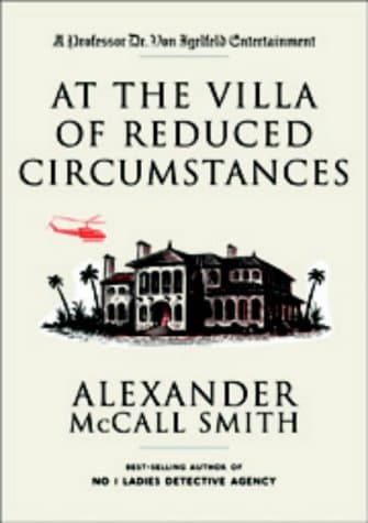 Alexander McCall Smith, At the Villa of Reduced Circumstances