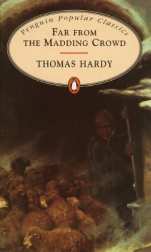 Thomas Hardy, Far from the Madding Crowd