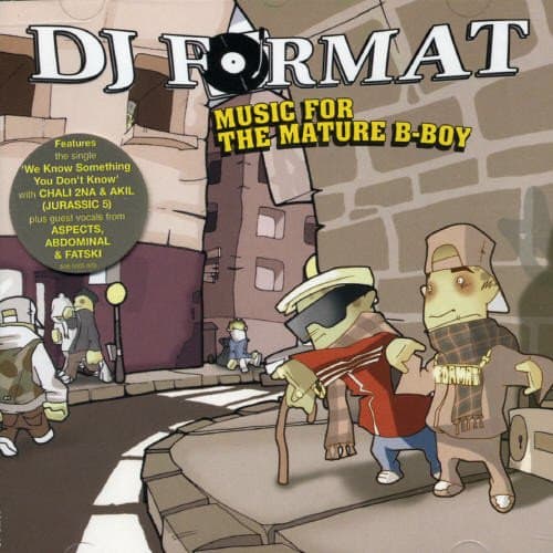 DJ Format, Music For the Mature B-Boy