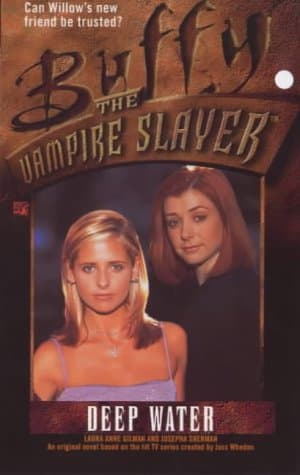 Laura Anne Gilman,Josepha Sherman, Deep Water (Buffy the Vampire Slayer S.)