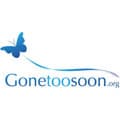 GoneTooSoon www.gonetoosoon.org