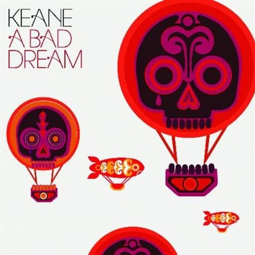 Keane, A Bad Dream