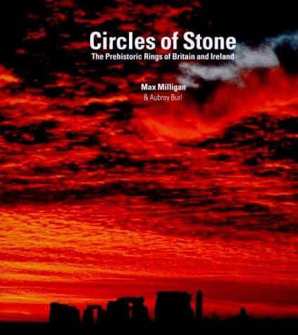 Aubrey Burl,Max Milligan, Circles of Stone