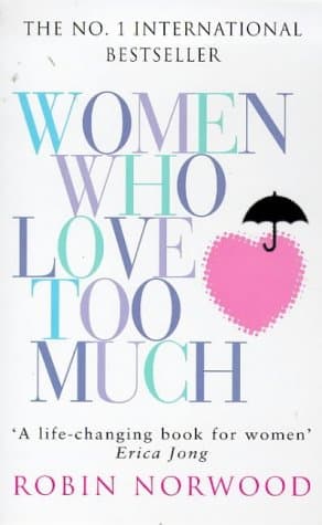 Robin Norwood, Women Who Love Too Much