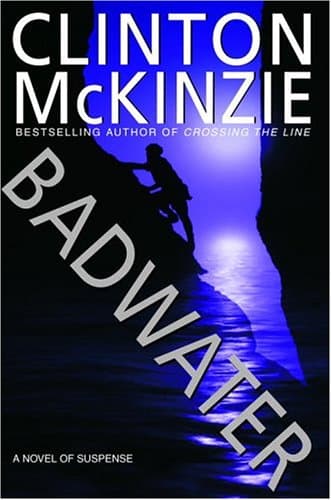 Clinton McKinzie, Badwater