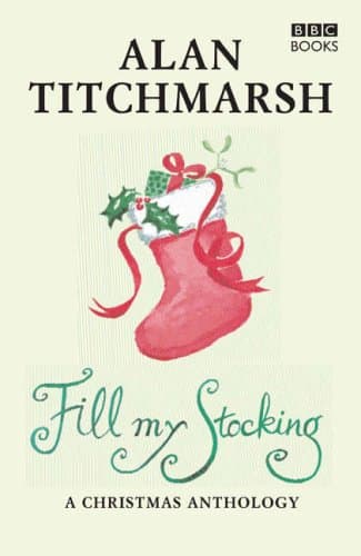 Alan Titchmarsh, Fill My Stocking