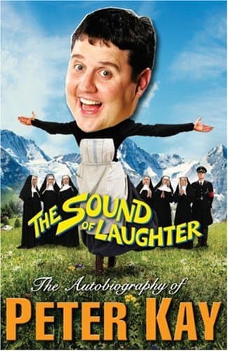 Peter Kay, The Sound Of Laughter: Autobiography
