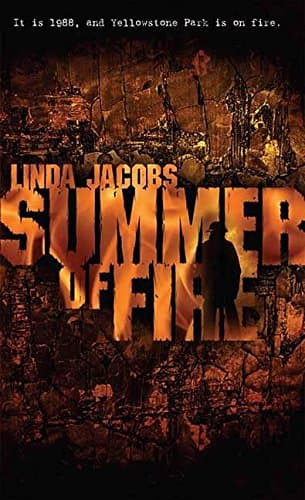 Linda Jacobs Summer of Fire