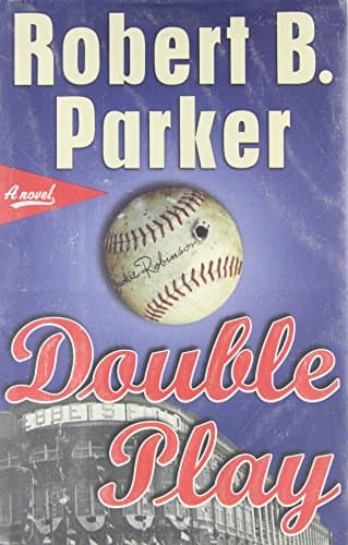 Robert B. Parker Double Play