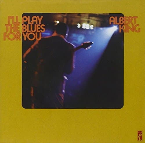 Albert King, I&#039;ll Play the Blues for You [Stax]
