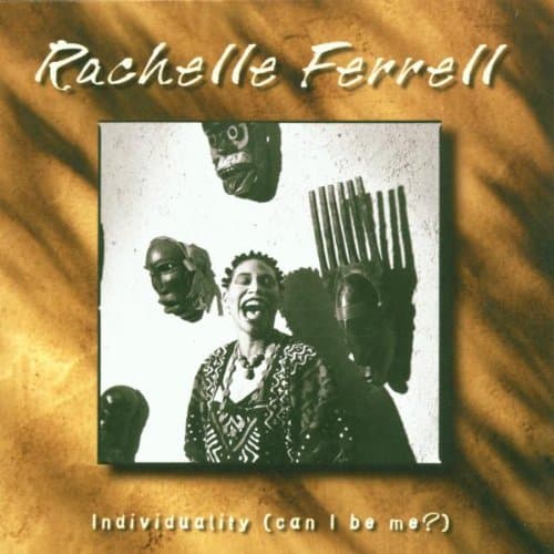 Rachelle Ferrell, Indivuality
