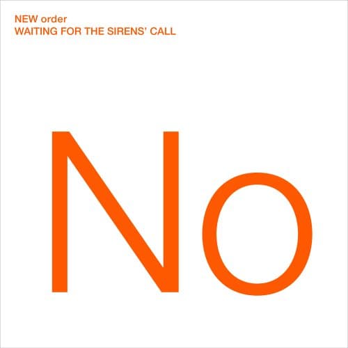 New Order, Waiting for the Sirens Call