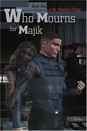T.P. Norling, Who Mourns for Majik