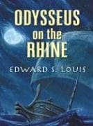 Edward S. Louis, Odysseus on the Rhine