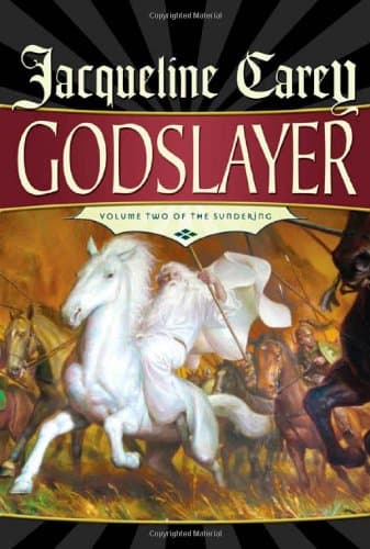 Jacqueline Carey, Godslayer