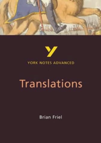 John Brannigan, "Translations" by Brian Friel (York Notes Advanced S.)