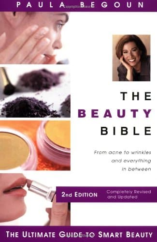 Paula Begoun, The Beauty Bible: The Ultimate Guide to Smart Beauty