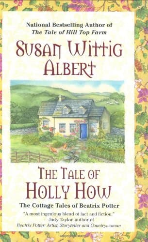 Susan Wittig Albert The Tale of the Holly How