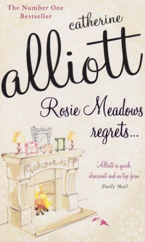 Catherine Alliott, Rosie Meadows Regrets