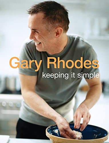 Gary Rhodes, Keeping It Simple