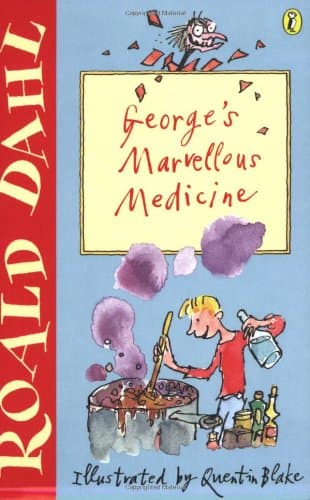 Roald Dahl, Quentin Blake, George's Marvellous Medicine
