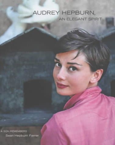 Sean Ferrer Hepburn, Audrey Hepburn, Elegant Spirit