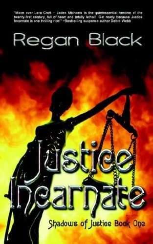 Regan Black, Justice Incarnate